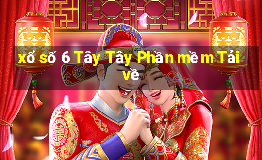 xổ số 6 Tây Tây Phần mềm Tải về