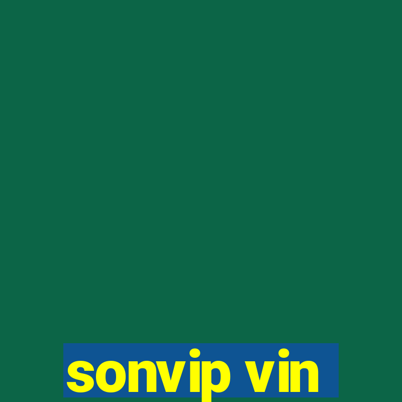 sonvip vin