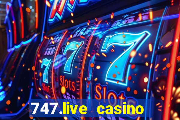 747.live casino login mega ball