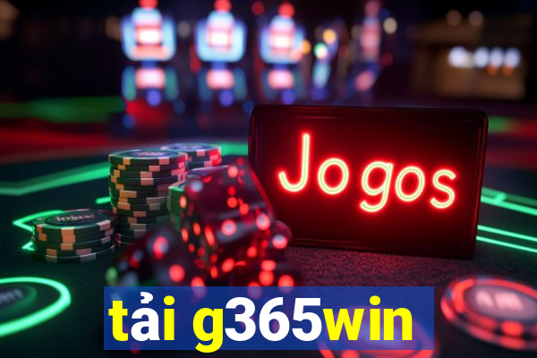 tải g365win