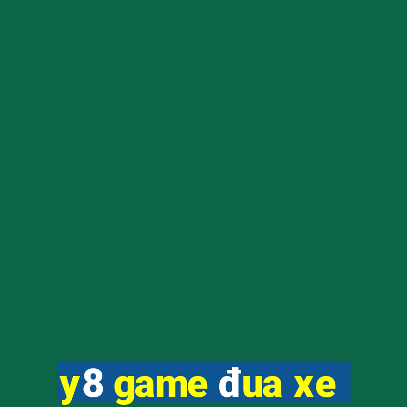 y8 game đua xe