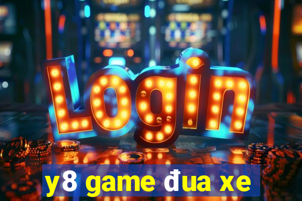 y8 game đua xe