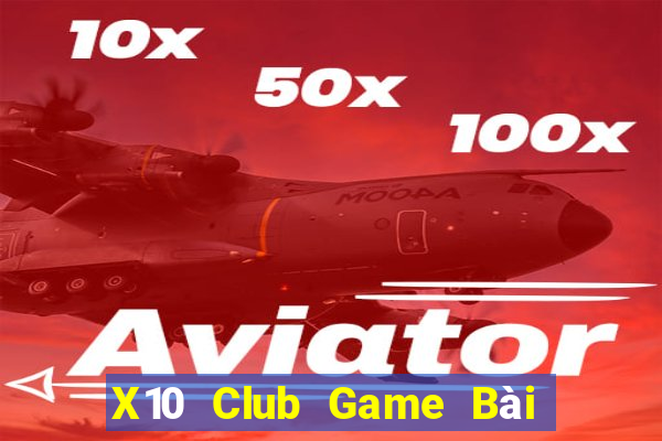 X10 Club Game Bài Binh 9 Cây