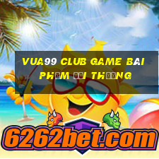 Vua99 Club Game Bài Phỏm Đổi Thưởng