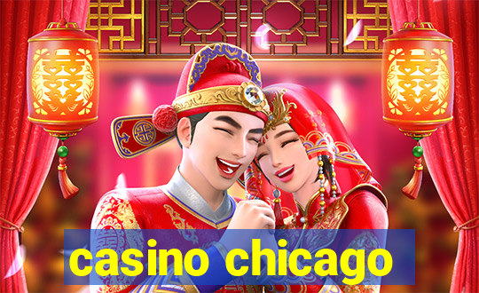 casino chicago