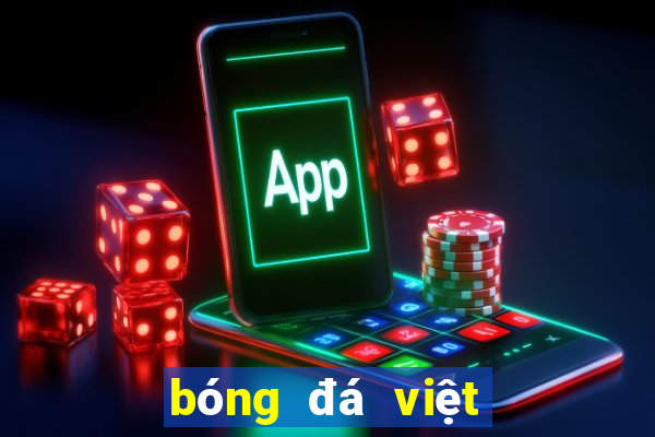 bóng đá việt nam nhật bản hôm nay