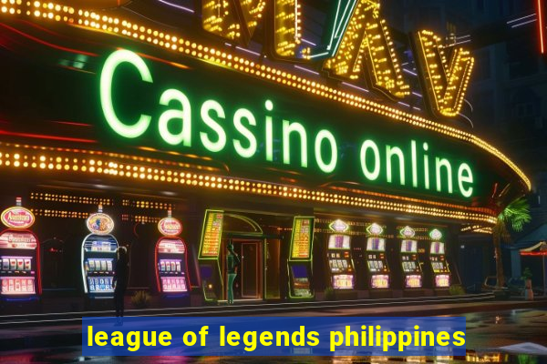 league of legends philippines