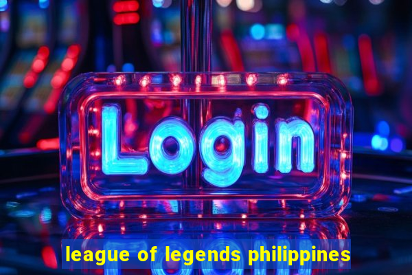 league of legends philippines