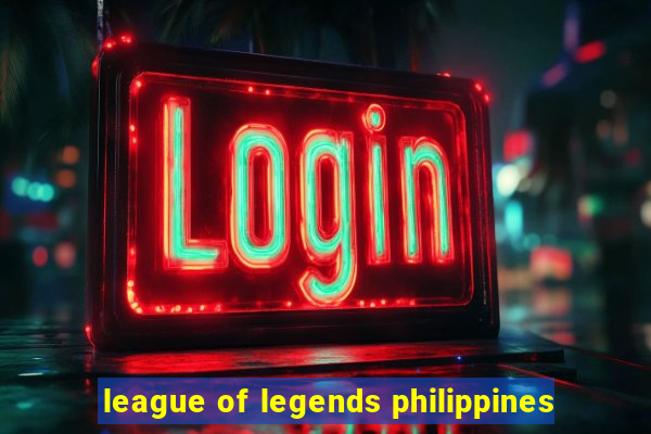 league of legends philippines