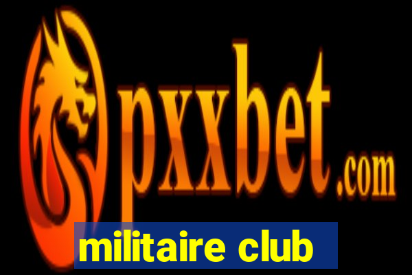 militaire club