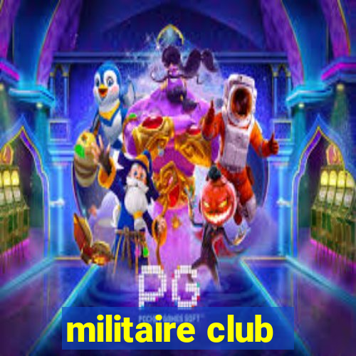 militaire club