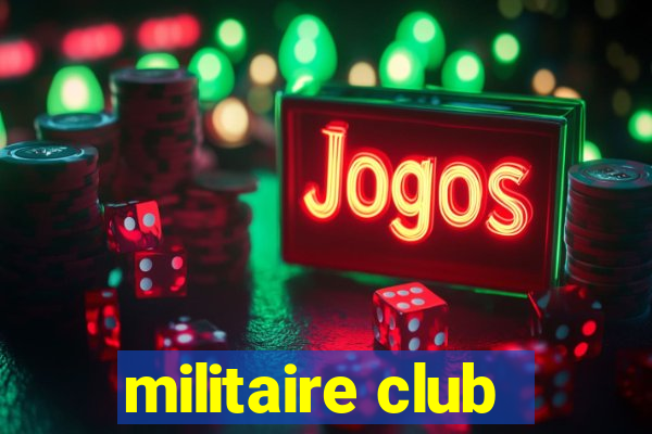 militaire club