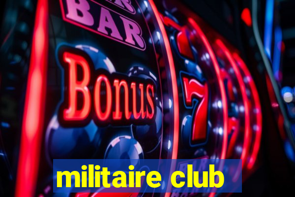 militaire club