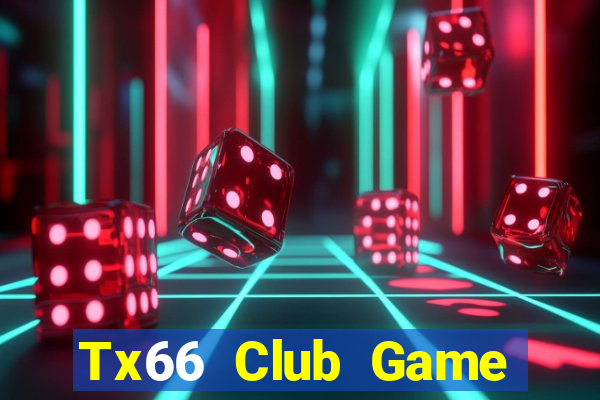 Tx66 Club Game Bài 247