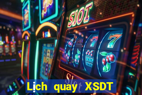 Lịch quay XSDT ngày 7