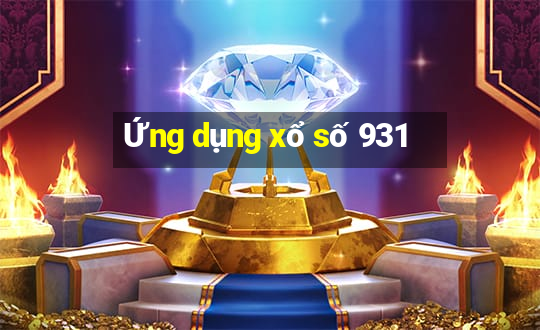 Ứng dụng xổ số 931