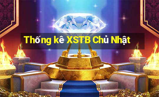 Thống kê XSTB Chủ Nhật