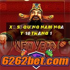 xổ số quảng nam ngày 10 tháng 1