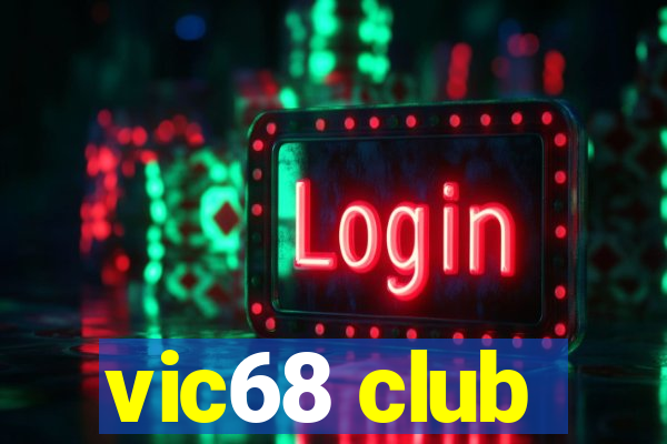 vic68 club