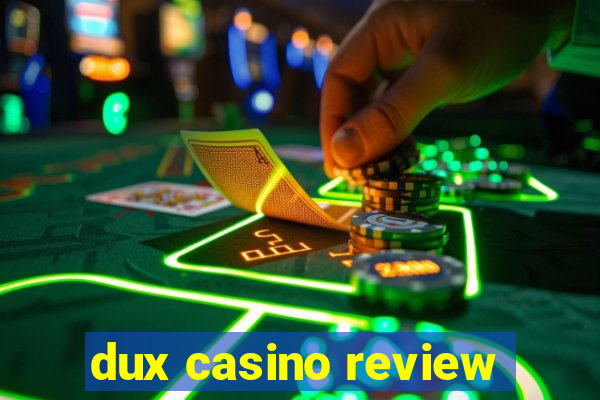 dux casino review