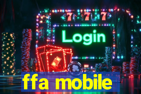 ffa mobile