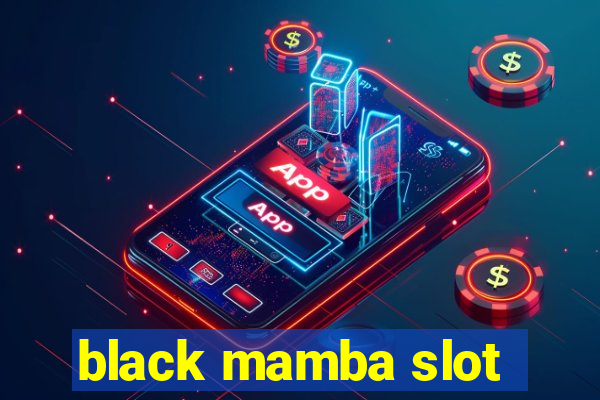 black mamba slot