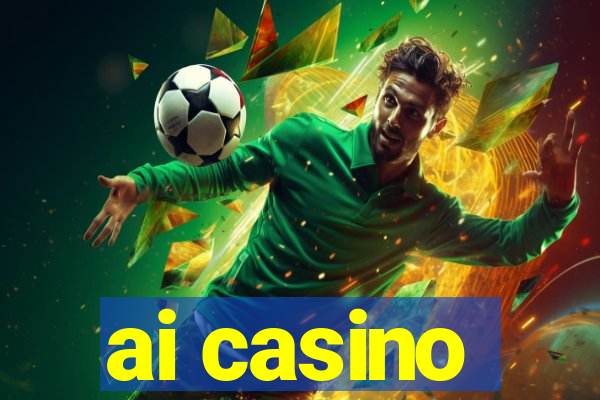 ai casino