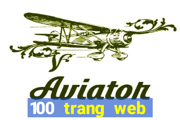 100 trang web Tiền thưởng