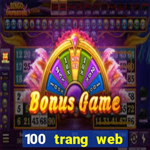 100 trang web Tiền thưởng