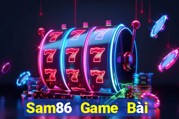 Sam86 Game Bài Tiến Lên