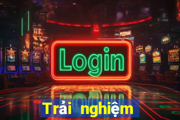 Trải nghiệm tốt nhất về xổ số