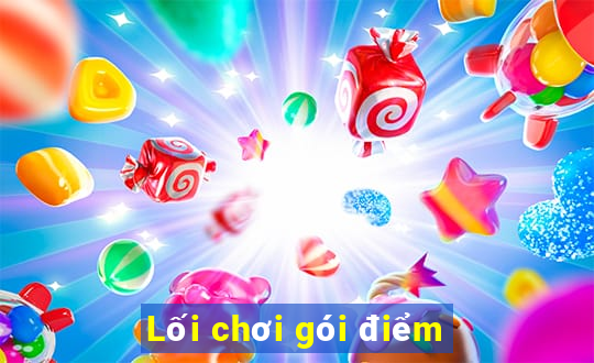 Lối chơi gói điểm