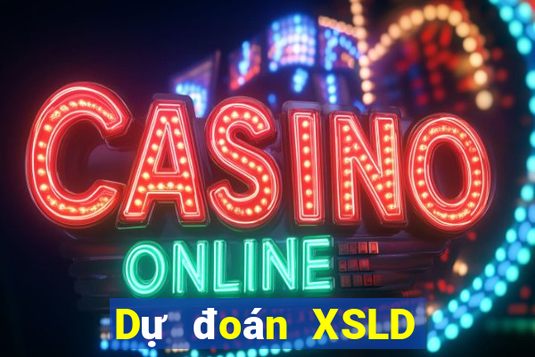 Dự đoán XSLD ngày 20