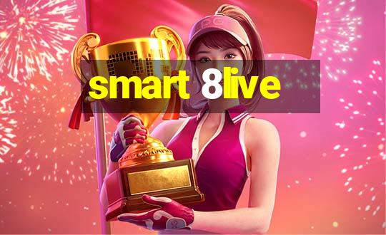 smart 8live