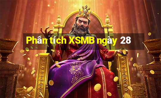 Phân tích XSMB ngày 28