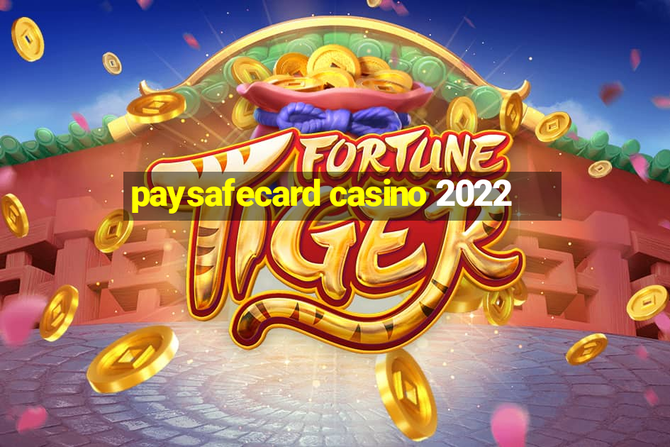 paysafecard casino 2022