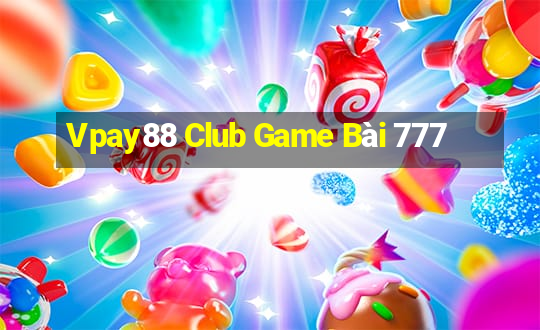 Vpay88 Club Game Bài 777