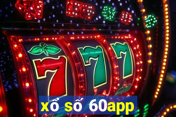 xổ số 60app