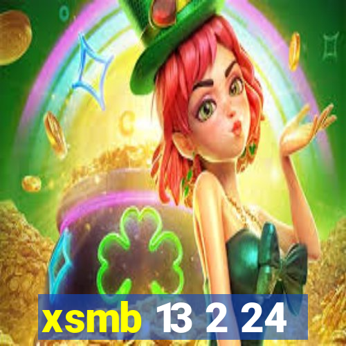 xsmb 13 2 24