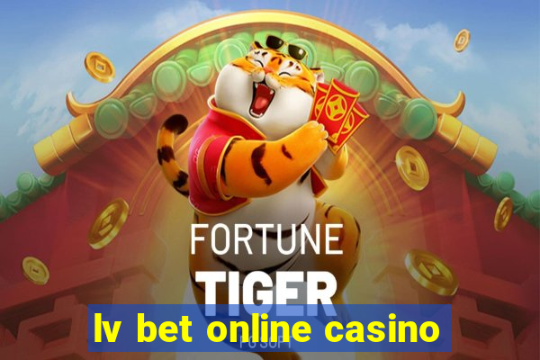 lv bet online casino