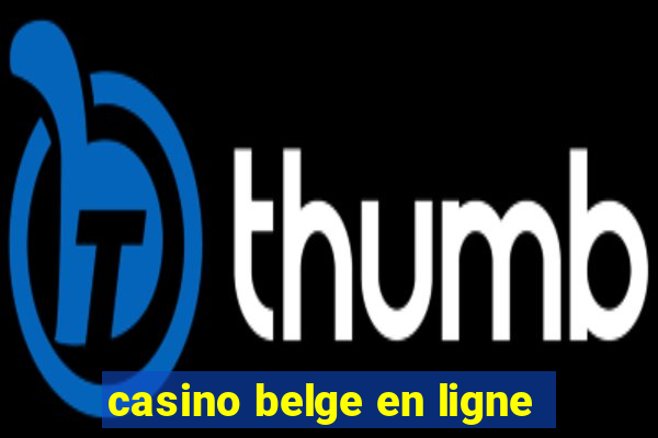 casino belge en ligne