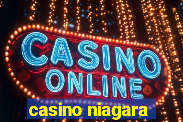 casino niagara