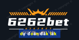 dự đoán đắk lắk