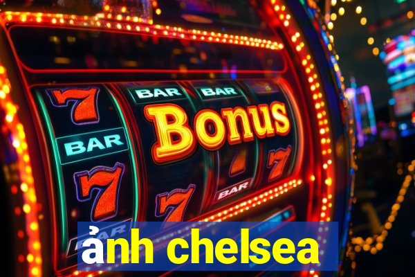 ảnh chelsea