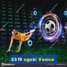 5519 người Venice