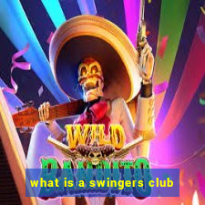 what is a swingers club