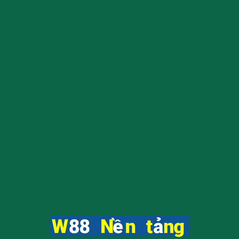 W88 Nền tảng đăng nhập đại phát