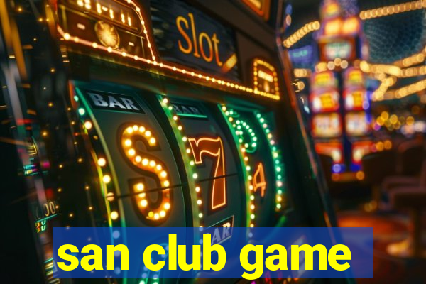 san club game