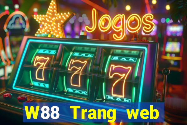 W88 Trang web chính thức của đại phát Gaming