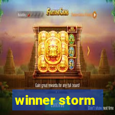 winner storm